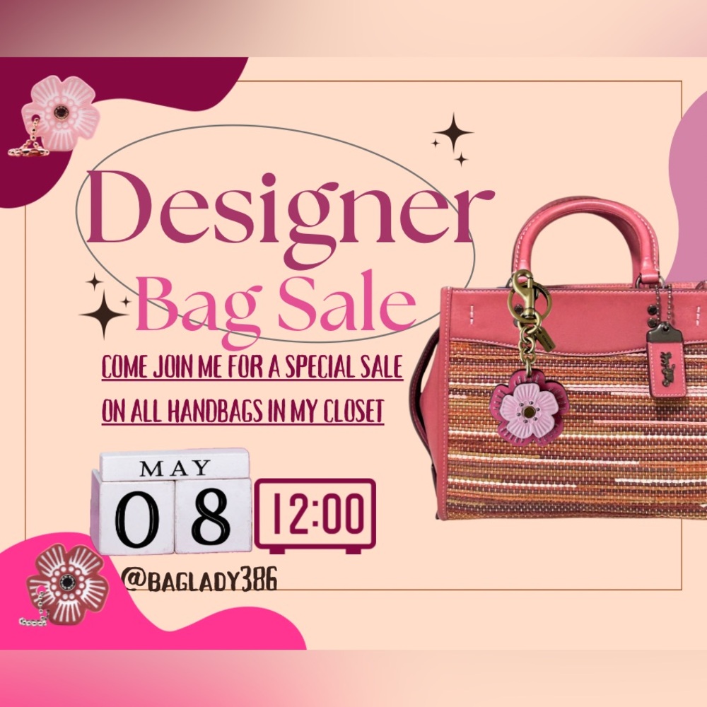 Designer Handbag Sale Thursday May 8th, 2025 @ 4:20 P.M.